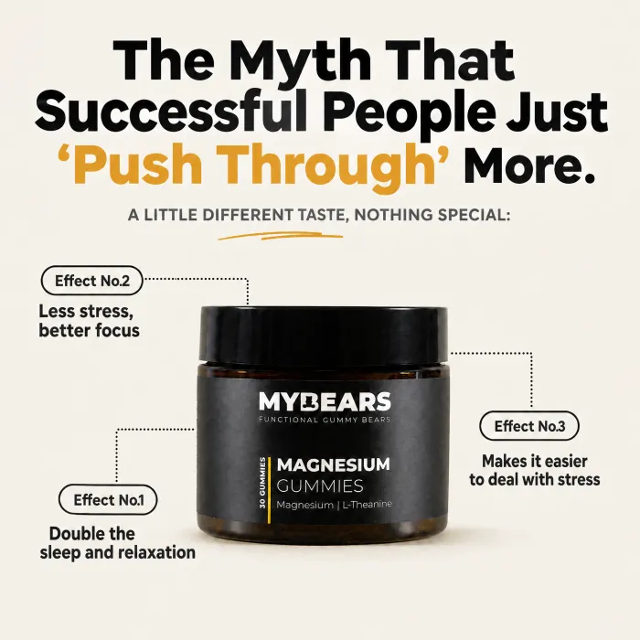 An ad headlined: the myth that successful people just push through more, with a jar of magnesium gummies and three named effects.
